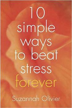 Paperback 10 Simple Ways to Beat Stress for Ever Book