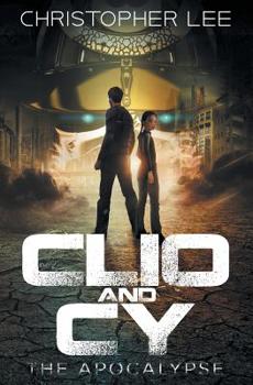 Paperback Clio and Cy: The Apocalypse Book