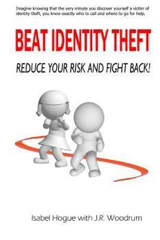 Paperback Beat Identity Theft: Reduce Your Risk and Fight Back! Book