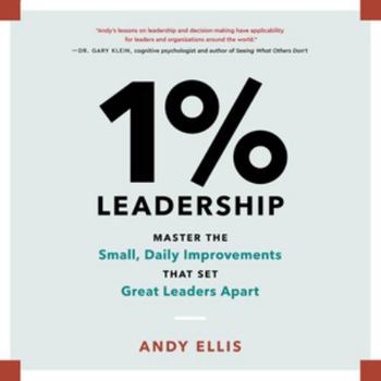 Audio CD 1% Leadership Lib/E: Master the Small, Daily Improvements That Set Great Leaders Apart Book