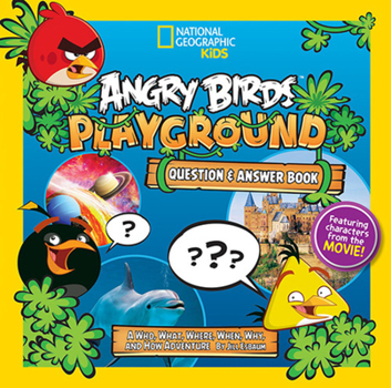 Hardcover Angry Birds Playground: Question & Answer Book: A Who, What, Where, When, Why, and How Adventure Book