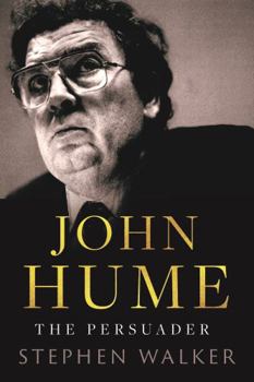 Hardcover John Hume: The Persuader Book