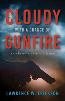 Paperback Cloudy With a Chance of Gunfire Book