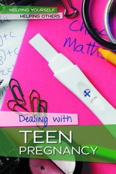 Paperback Dealing with Teen Pregnancy Book