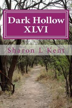 Paperback Dark Hollow XLVI Book