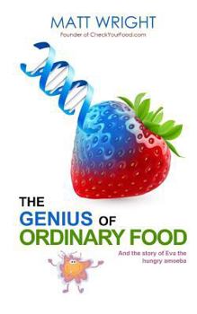 Paperback The Genius of Ordinary Food: The story of Eva the Hungry Amoeba Book