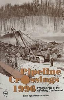 Paperback Pipeline Crossings 1996: Proceedings Ofthe Specialty Conference Book