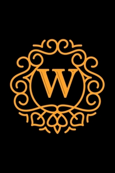W: monogram initial Letter W - Personalized Initial Monogram Letter W  College Ruled Notebook - 6 x 9 inch Pocket Size: Cute Alphabet Vintage ...