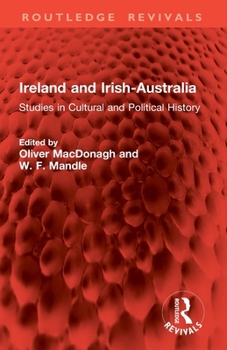Paperback Ireland and Irish-Australia: Studies in Cultural and Political History Book