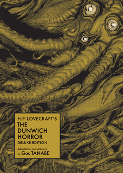 H.P. Lovecraft's The Dunwich Horror Deluxe Edition (Manga) (H.P. Lovecraft Manga)
