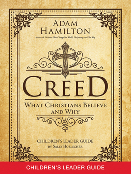 Paperback Creed Children's Leader Guide: What Christians Believe and Why Book