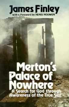 Paperback Merton's Palace of Nowhere: A Search for God Through Awareness of the True Self Book