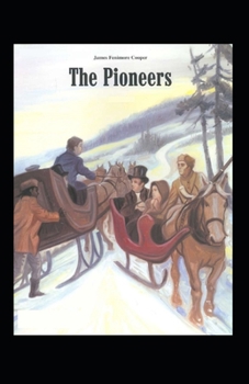 Paperback The Pioneers: (Illustrated Edition) Book