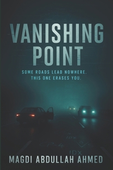 Vanishing Point: A Heart-Pounding Thriller Where Every Disappearance Hides a Darker Truth