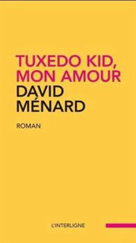 Paperback Tuxedo Kid, mon amour [French] Book