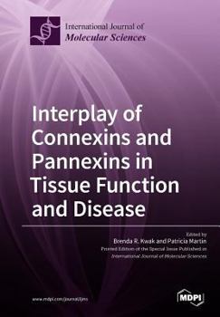 Paperback Interplay of Connexins and Pannexins in Tissue Function and Disease Book