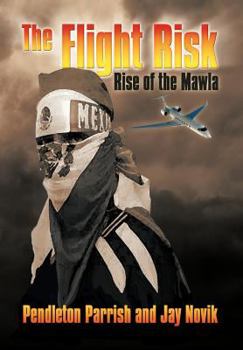 Hardcover The Flight Risk: Rise of the Mawla Book