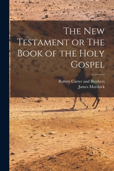Paperback The New Testament or The Book of the Holy Gospel Book