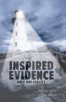 Paperback Inspired Evidence: Only One Reality Book