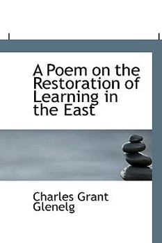A Poem on the Restoration of Learning in the East