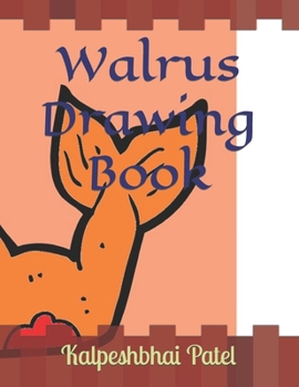 Walrus Drawing Book