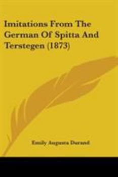 Paperback Imitations From The German Of Spitta And Terstegen (1873) Book