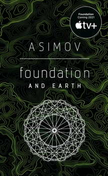 Foundation and Earth - Book #7 of the Foundation