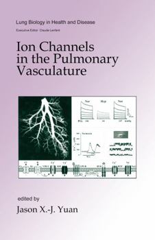 Hardcover Ion Channels in the Pulmonary Vasculature Book