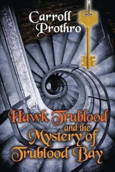 Paperback Hawk Trublood and the Mystery of Trublood Bay Book