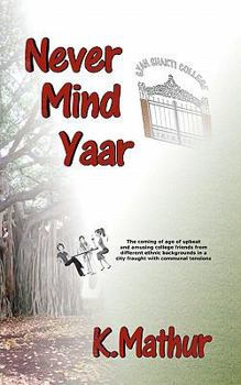 Paperback Never Mind Yaar Book