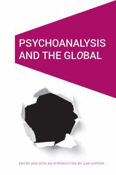 Hardcover Psychoanalysis and the Global Book
