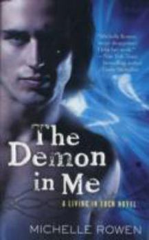 Mass Market Paperback The Demon in Me (A Living in Eden Novel) Book