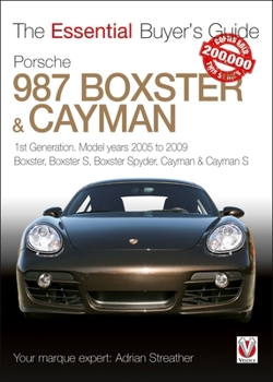 Paperback Porsche 987 Boxster & Cayman: 1st Generation: Model Years 2005 to 2009 Boxster, Boxster S, Boxster Spyder, Cayman & Cayman S Book