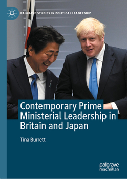 Hardcover Contemporary Prime Ministerial Leadership in Britain and Japan Book