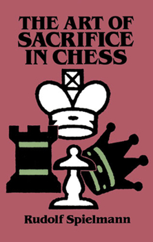 Paperback The Art of Sacrifice in Chess Book