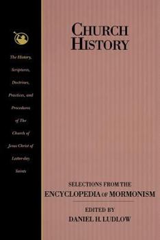 Paperback Church History: Selections from the Encyclopedia of Mormonism Book