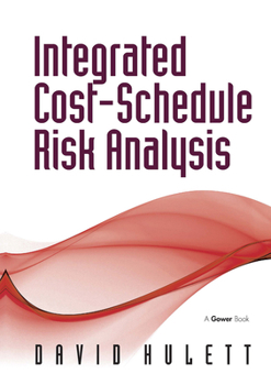 Paperback Integrated Cost-Schedule Risk Analysis Book