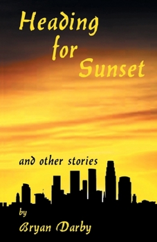 Paperback Heading for Sunset and Other Stories Book