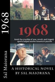 Paperback 1968: Amid the crucible of war, revolt, and tragedy, sports helped soothe America's psyche Book