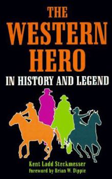 Paperback The Western Hero in History and Legend Book