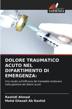 Paperback Dolore Traumatico Acuto Nel Dipartimento Di Emergenza [Italian] Book