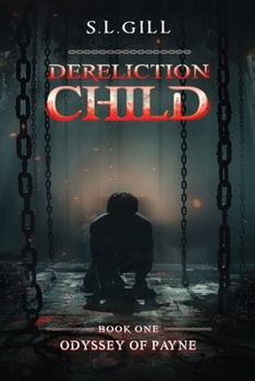 Dereliction Child (Odyssey of Payne)