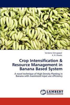 Paperback Crop Intensification & Resource Management in Banana Based System Book