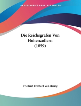 Paperback Die Reichsgrafen Von Hohenzollern (1859) [German] Book