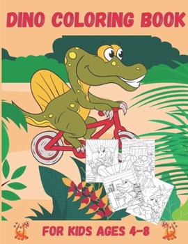 Paperback Dino Coloring Book: Dino Coloring Books for Kids Ages 4-8 Book