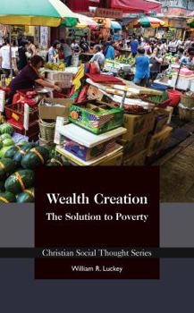 Paperback Wealth Creation: The Solution to Poverty Book