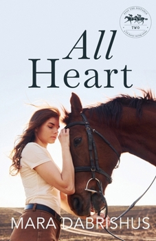 All Heart - Book #2 of the Stay the Distance