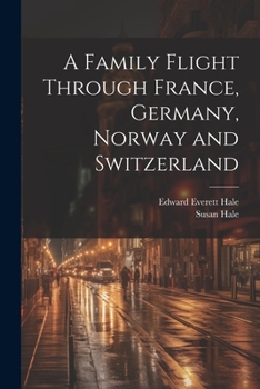 Paperback A Family Flight Through France, Germany, Norway and Switzerland Book