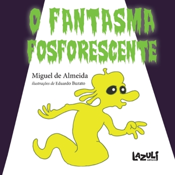 Paperback O Fantasma Fosforescente [Portuguese] Book