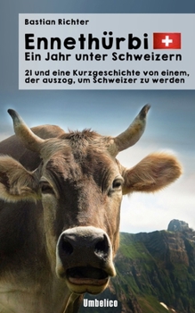 Paperback Ennethürbi - Ein Jahr unter Schweizern [German] Book